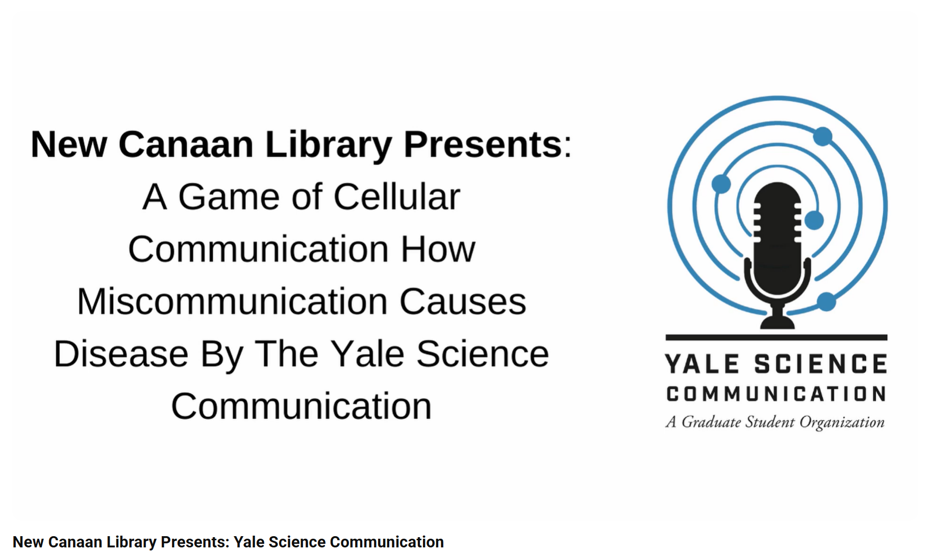 Yale Science Communication - Cellular Communication and Disease